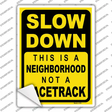 Neighborhood Not Racetrack Novelty Rectangular Sticker Decal