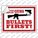 You Can Have My Guns Novelty Rectangle Sticker Decal