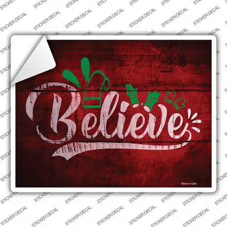 Believe Novelty Rectangle Sticker Decal
