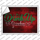 Drink Up Grinches Novelty Rectangle Sticker Decal