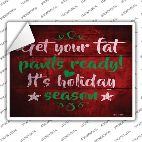 Its Holiday Season Novelty Rectangle Sticker Decal