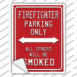 Firefighter Only Novelty Rectangle Sticker Decal