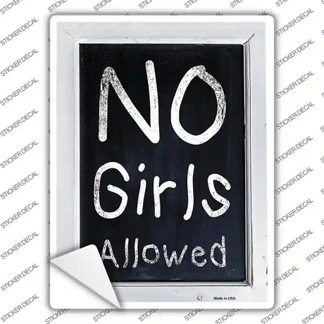 No Girls Allowed Novelty Rectangle Sticker Decal