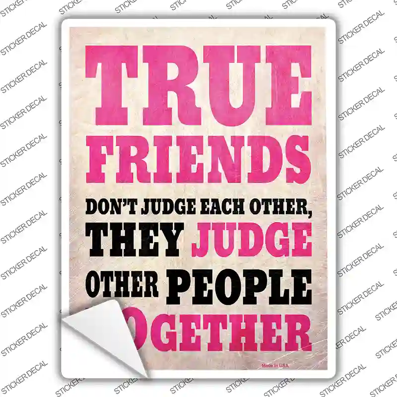 True Friends Novelty Rectangle Sticker Decal