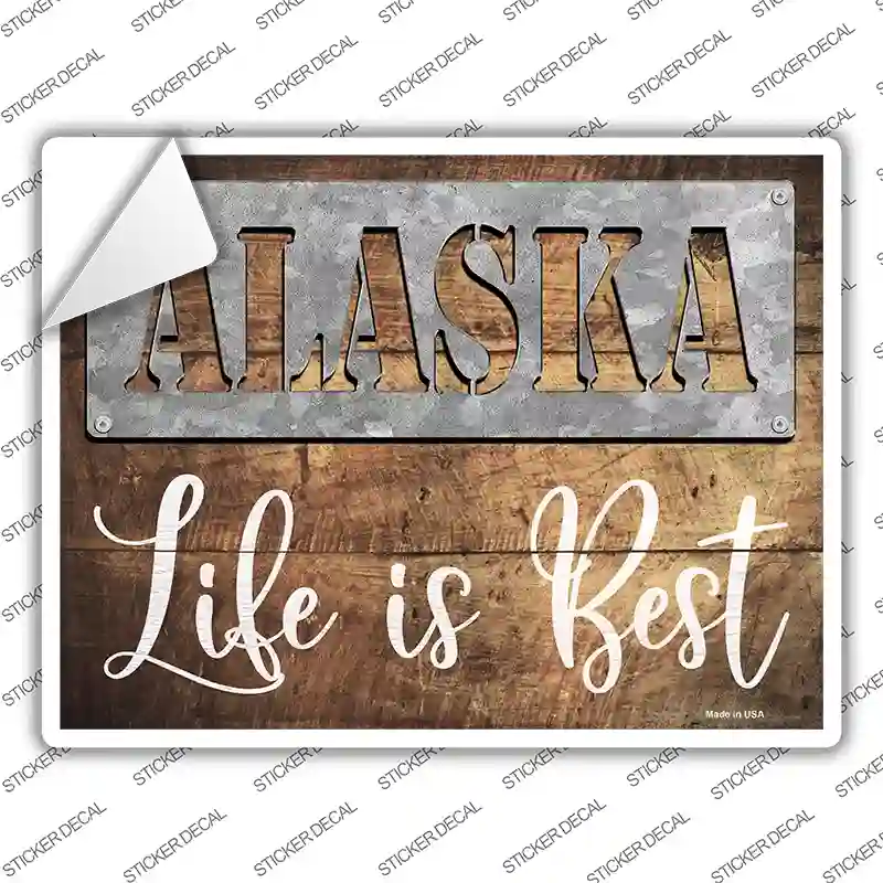 Alaska Stencil Life is Best Novelty Rectangle Sticker Decal