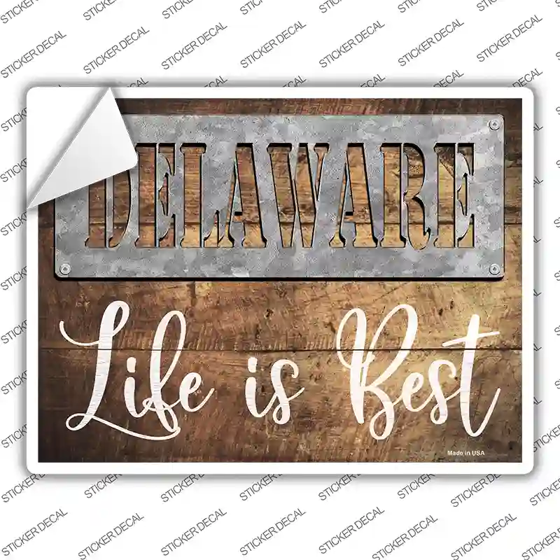 Delaware Stencil Life is Best Novelty Rectangle Sticker Decal