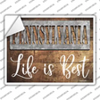 Pennsylvania Stencil Life is Best Novelty Rectangle Sticker Decal