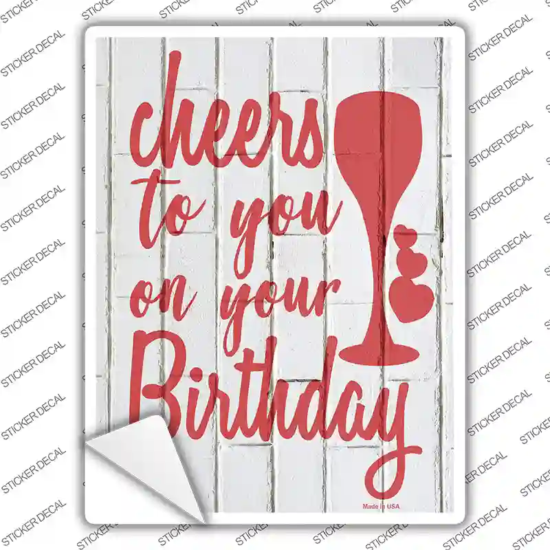 Cheers to Your Birthday Novelty Rectangle Sticker Decal