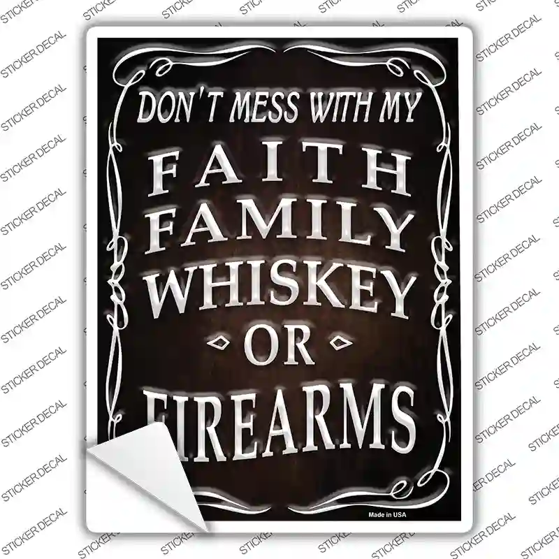Faith Family Whiskey Novelty Rectangle Sticker Decal