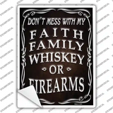 Faith Family Whiskey Novelty Rectangle Sticker Decal