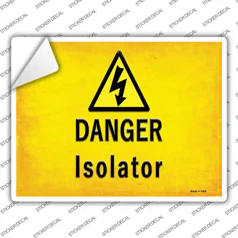 Danger Isolator Novelty Rectangle Sticker Decal