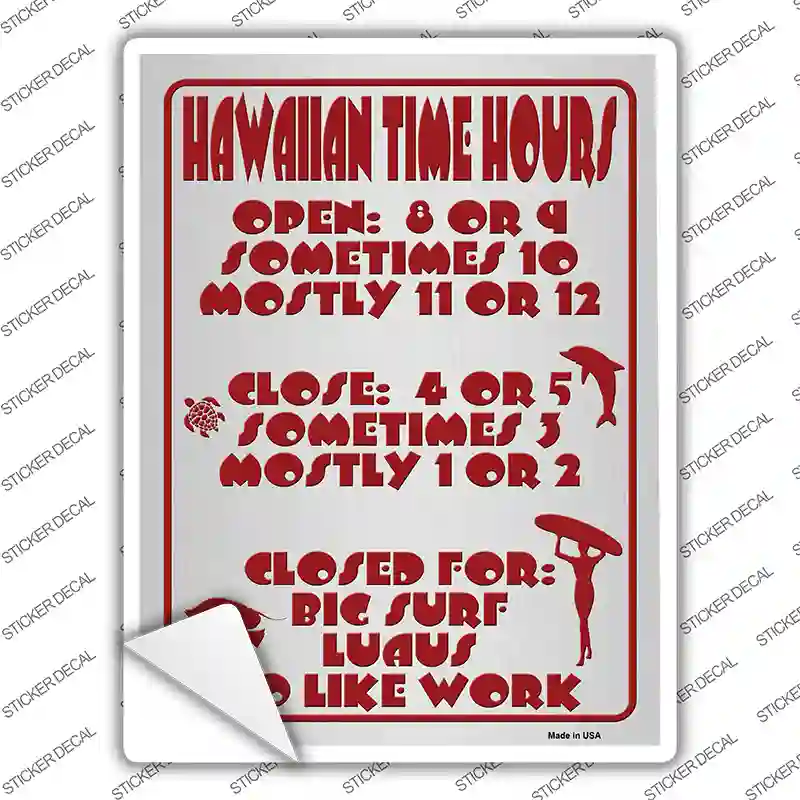 Hawaiian Time Hours Novelty Rectangle Sticker Decal