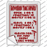 Hawaiian Time Hours Novelty Rectangle Sticker Decal