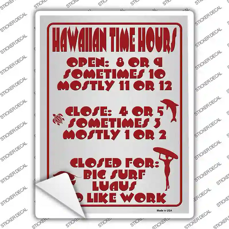 Hawaiian Time Hours Novelty Rectangle Sticker Decal