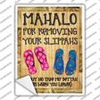 Mahalo For Removing Slippahs Novelty Rectangle Sticker Decal