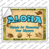 Aloha Remove Your Slippers Novelty Rectangle Sticker Decal
