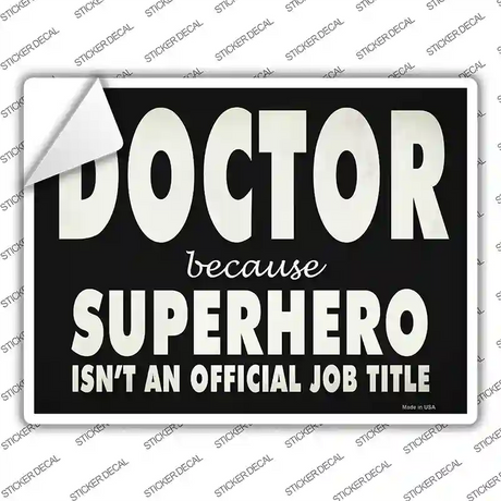 Doctor Official Job Title Novelty Rectangle Sticker Decal