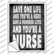 Nurses Save a Life Novelty Rectangle Sticker Decal