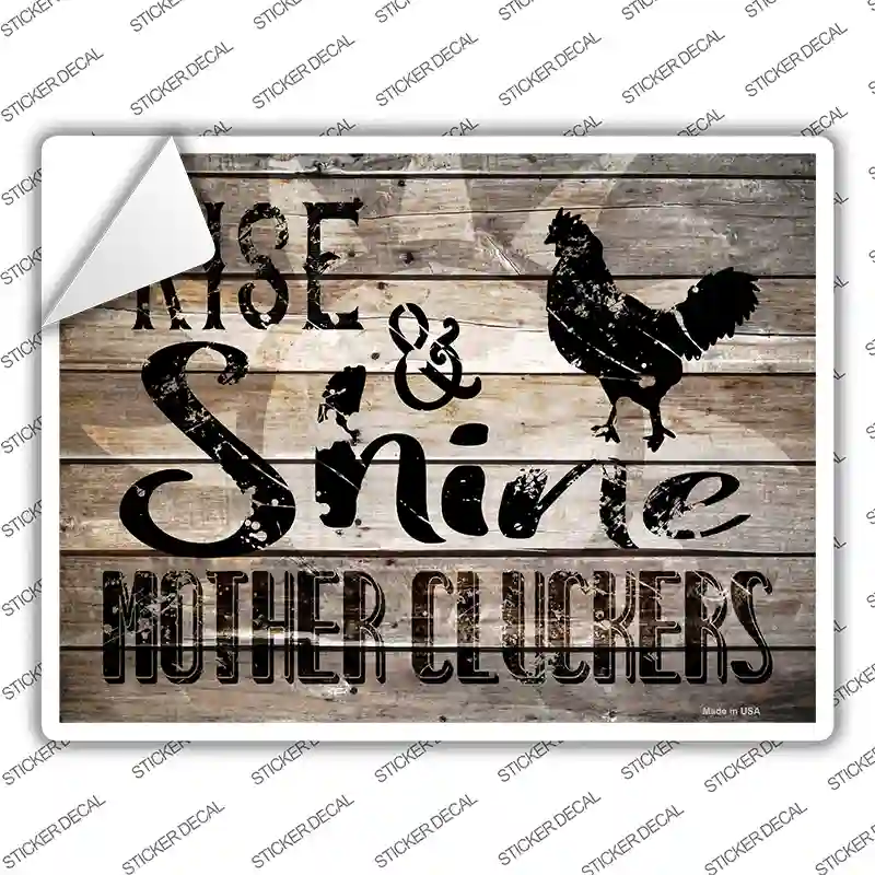 Rise And Shine Mother Cluckers Novelty Rectangle Sticker Decal