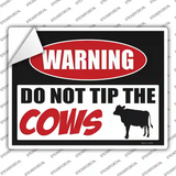 Do Not Tip The Cows Novelty Rectangle Sticker Decal