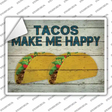 Tacos Make Me Happy Novelty Rectangle Sticker Decal