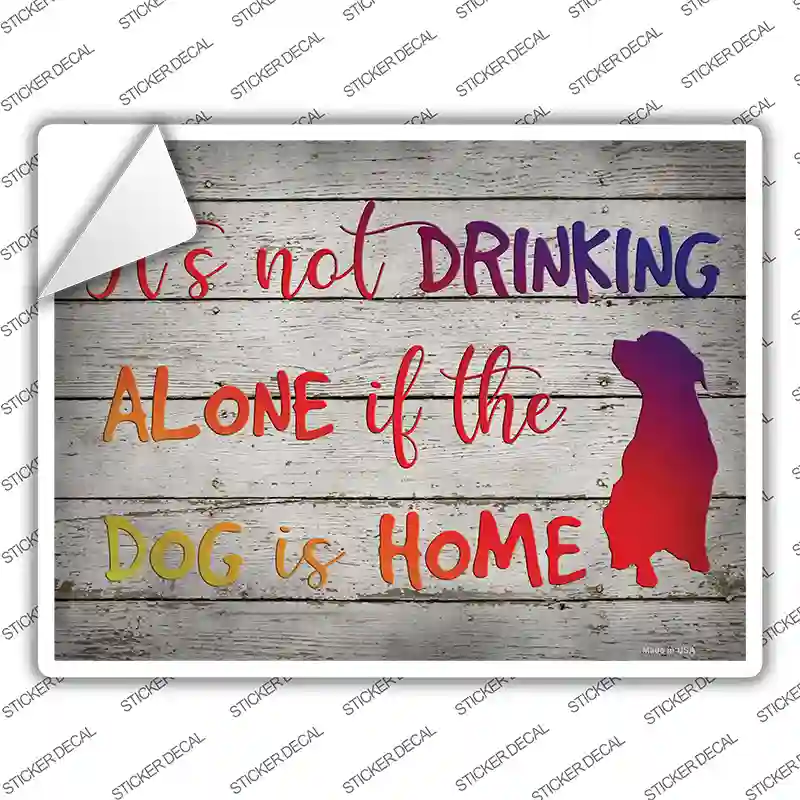 Drinking Alone Novelty Rectangle Sticker Decal