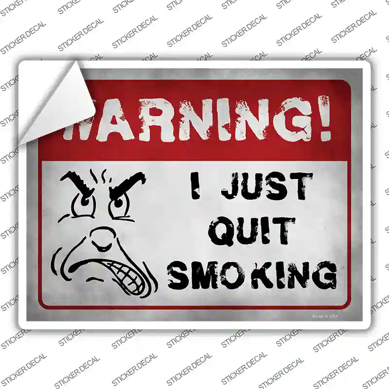 I Quit Smoking Novelty Rectangle Sticker Decal