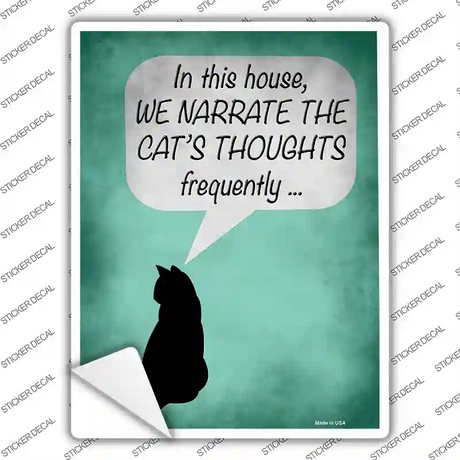 We Narrate The Cats Thoughts Novelty Rectangle Sticker Decal