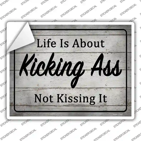 Kick Ass Dont Kiss It Novelty Rectangle Sticker Decal