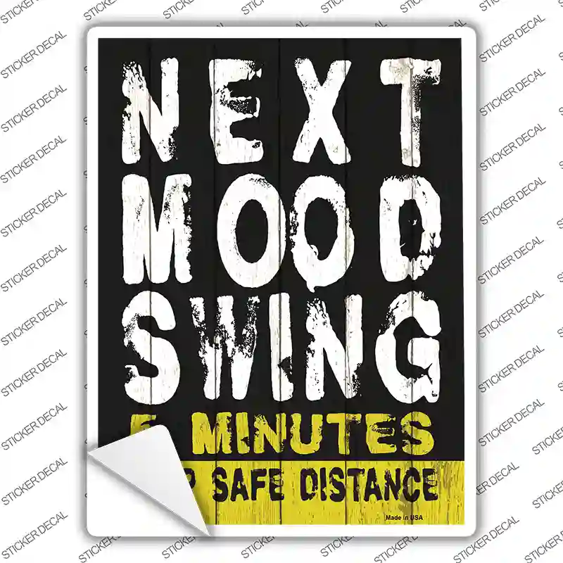 Next Mood Swing Novelty Rectangle Sticker Decal