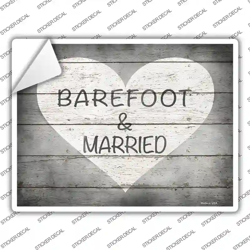 Barefoot & Married Novelty Rectangle Sticker Decal