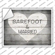Barefoot & Married Novelty Rectangle Sticker Decal
