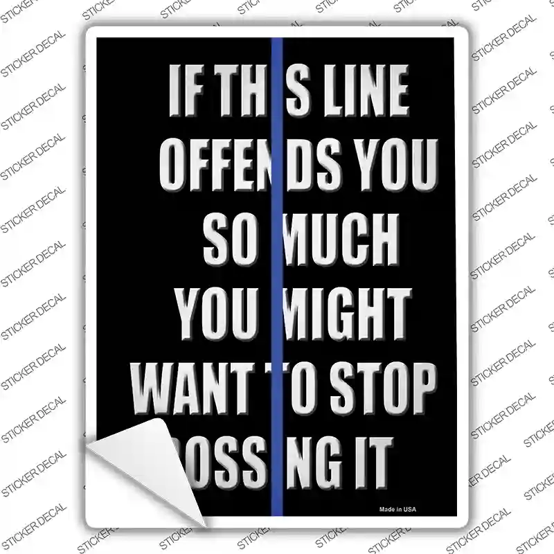 Stop Crossing Blue Line Novelty Rectangle Sticker Decal