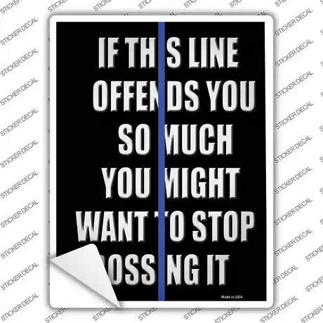 Stop Crossing Blue Line Novelty Rectangle Sticker Decal