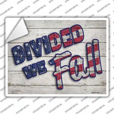 Divided We Fall Novelty Rectangle Sticker Decal