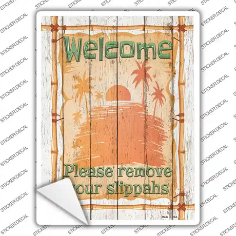 Remove Your Slippahs Novelty Rectangle Sticker Decal