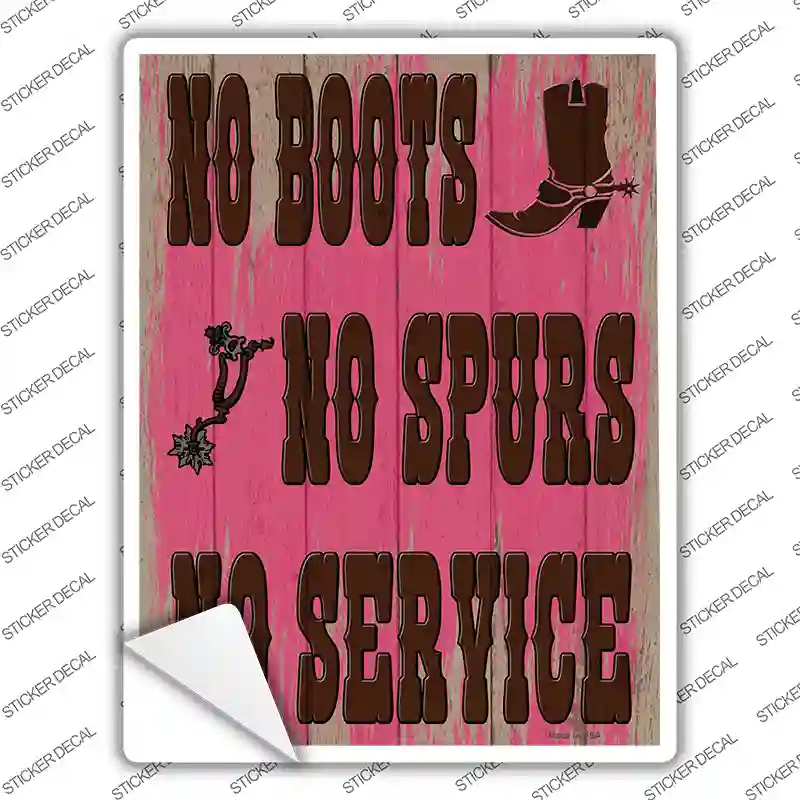 No Boots No Spurs No Service Novelty Rectangle Sticker Decal