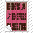 No Boots No Spurs No Service Novelty Rectangle Sticker Decal