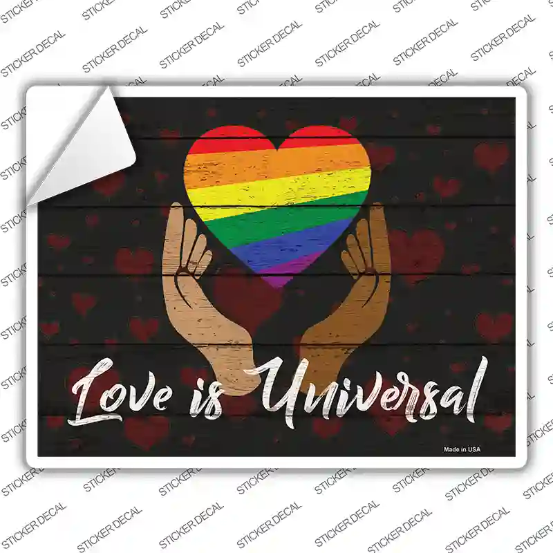 Love is Universal Novelty Rectangle Sticker Decal