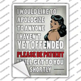 Please Be Patient Novelty Rectangle Sticker Decal