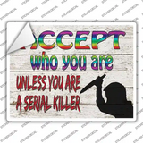 Accept Who You Are Novelty Rectangle Sticker Decal