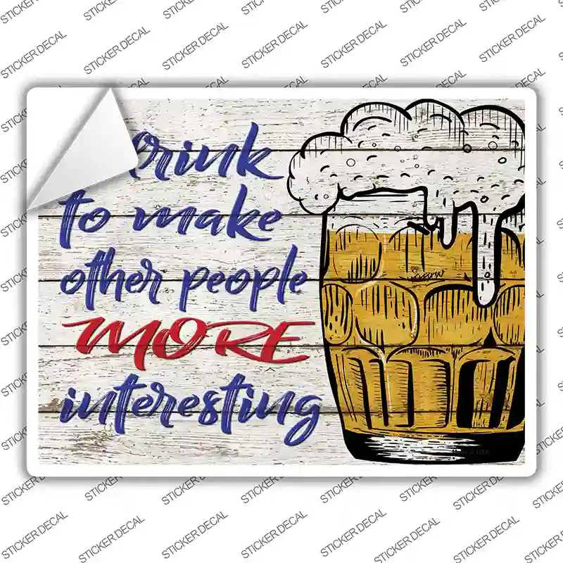 Make Other People More Interesting Novelty Rectangle Sticker Decal