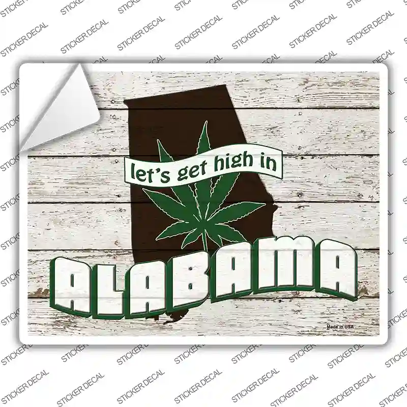 Get High In Alabama Novelty Rectangle Sticker Decal