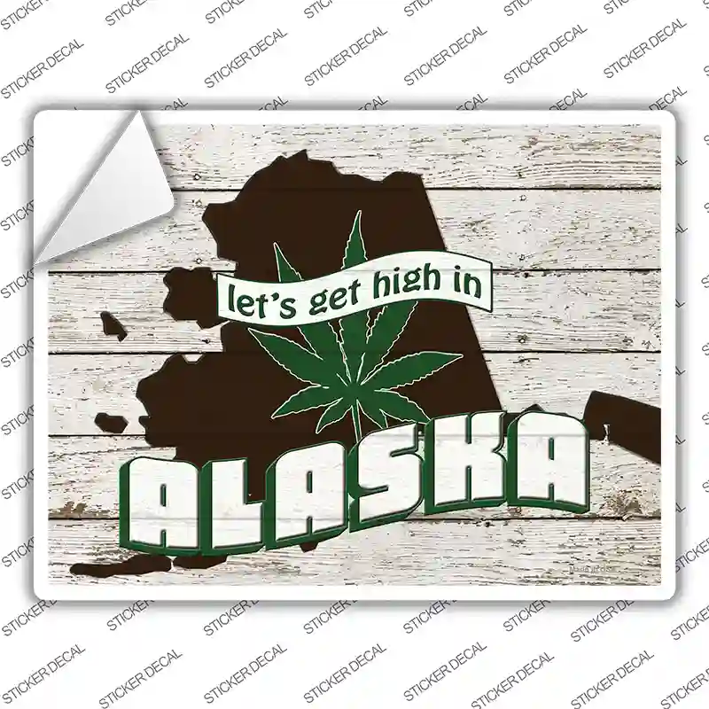 Get High In Alaska Novelty Rectangle Sticker Decal