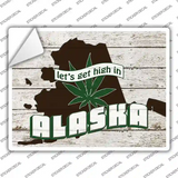 Get High In Alaska Novelty Rectangle Sticker Decal