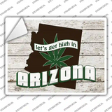 Get High In Arizona Novelty Rectangle Sticker Decal