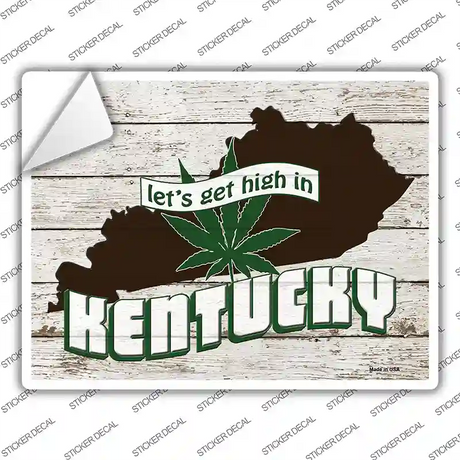 Get High In Kentucky Novelty Rectangle Sticker Decal