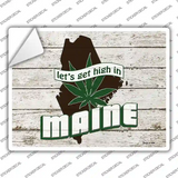 Get High In Maine Novelty Rectangle Sticker Decal