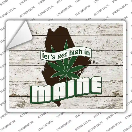 Get High In Maine Novelty Rectangle Sticker Decal