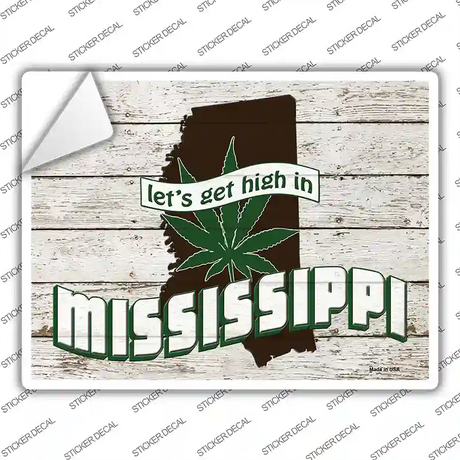 Get High In Mississippi Novelty Rectangle Sticker Decal